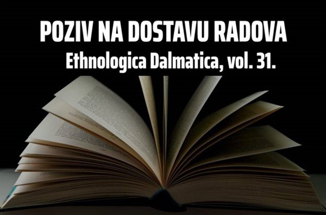 Poziv na dostavu radova za novi broj časopisa Ethnologica Dalmatica