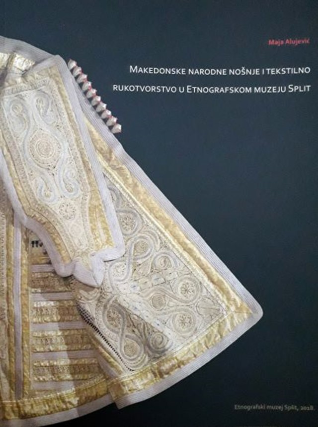 Makedonske narodne nošnje i tekstilno rukotvorstvo u Etnografskom muzeju Split